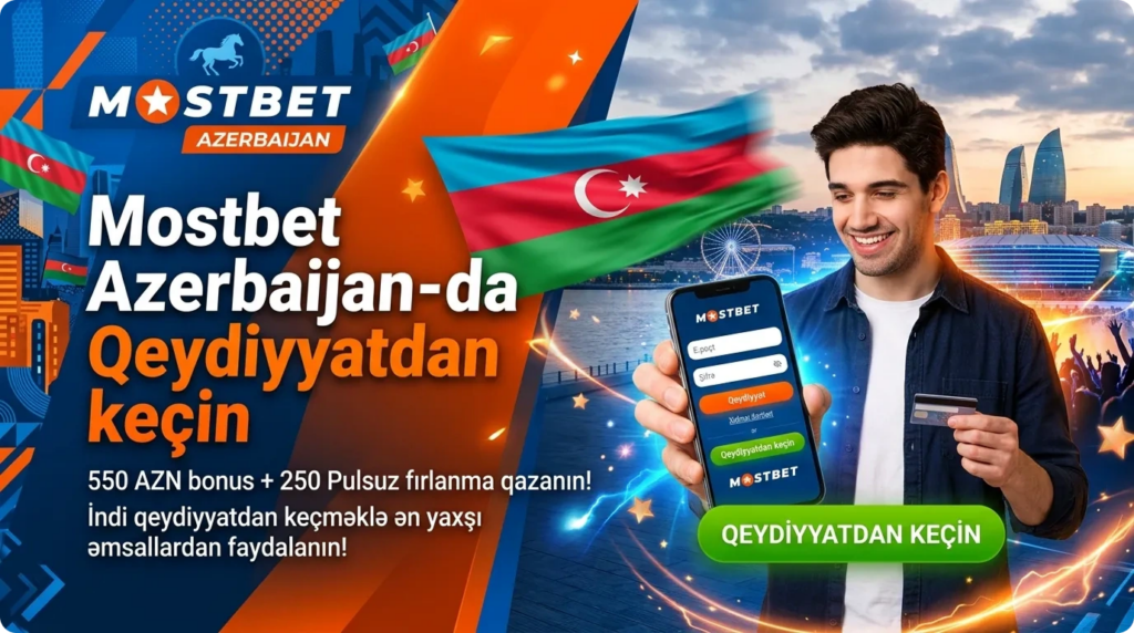 Mostbet Azərbaycan profilini qeydiyyatdan keçirin